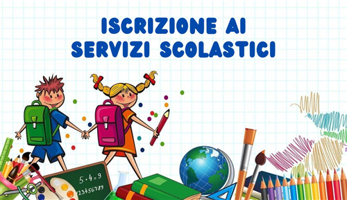 Iscrizione Servizi Scolastici _ anno scolastico 2026/2027